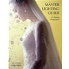 Master Lighting Guide for Wedding Photographers by Bill Hurter