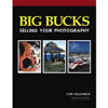 Big Bucks Selling Your Photography 4th Edition