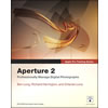 Apple Pro Training Series Aperture 2 by Ben Long, Richard Harrington, Orlando Luna