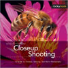 Closeup Shooting A Guide to Closeup, Tabletop, &amp; Macro Photography by Cyrill Harnischmacher