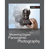 Mastering Digital Panoramic Photography by Harald Woeste
