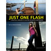 Just One Flash by Rod Deutschmann, A Practical Approach to Lighting for Digital Photography