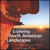 Exploring North American Landscapes: Visions and Lessons in Digital Photography by Marc Muench